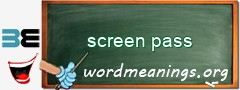 WordMeaning blackboard for screen pass